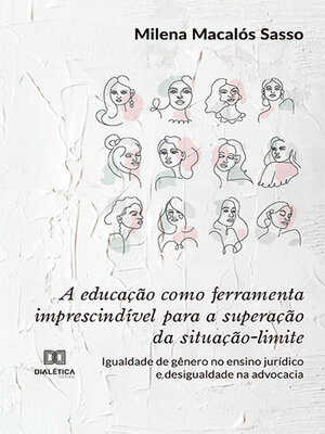 cover image of A educação como ferramenta imprescindível para a superação da situação-limite